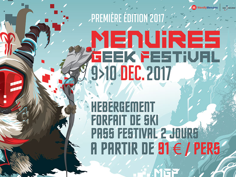 Menuires Geek Festival : Ski Top vous offre une Promo exclusive !
